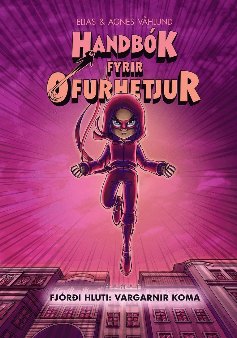 Handbok för superhjältar - Del 4: Vargen kommer (Isländska)