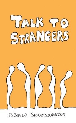 Talk to Strangers