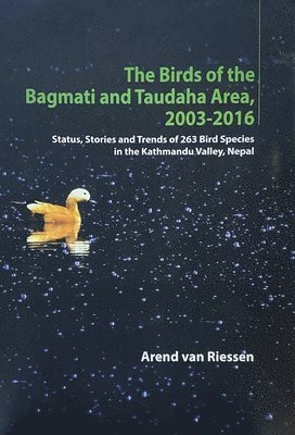 bokomslag Birds of the Bagmati and Taudaha Area, 2003-2016
