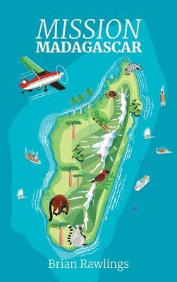 Brian Rawlings, Brian, Rawlings - Mission Madagascar, Inbunden