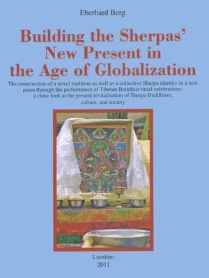 Building the Sherpas' New Present in the Age of Globalization 1