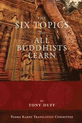 The Six Topics That All Buddhists Learn 1