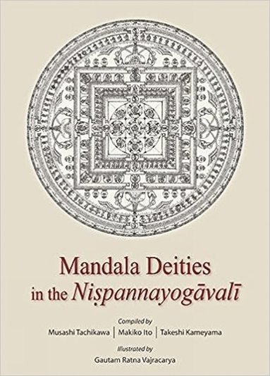 bokomslag Mandala Deities in the Nispannayogavali