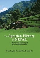 Fraser Sugden, Suresh Dhakal, Janak Rai - The Agrarian History of Nepal, Häftad