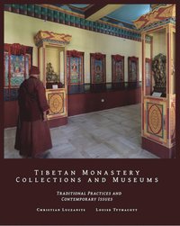 bokomslag Tibetan Monastery Collections and Museums