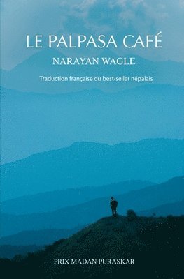 Narayan Wagle - Palpasa Café, Häftad
