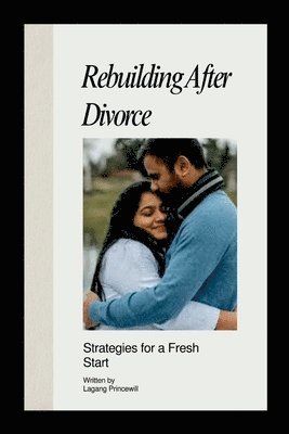 Rebuilding After Divorce: Strategies for a Fresh Start 1