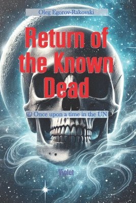 Return of the Known Dead: Once upon a time in the UN 1