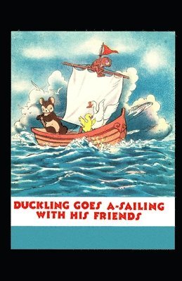 bokomslag Duckling Goes A-Sailing With His Friends