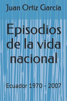 Episodios de la vida nacional 1