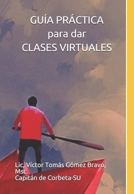 bokomslag GUÍA PRÁCTICA para dar CLASES VIRTUALES