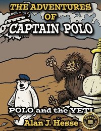 bokomslag The Adventures of Captain Polo: 2 Book 2: Polo and the Yeti