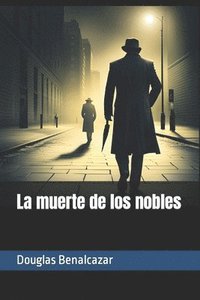 bokomslag La muerte de los nobles