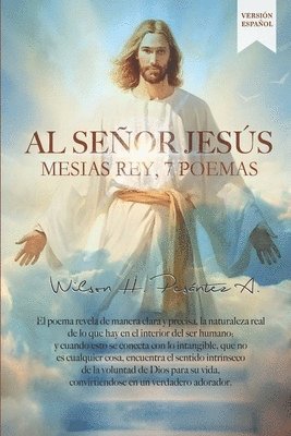 bokomslag AL SEÑOR JESÚS Mesías Rey, 7 poemas