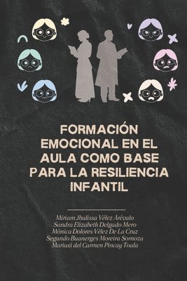 bokomslag Formación emocional en el aula como base para la resiliencia infantil