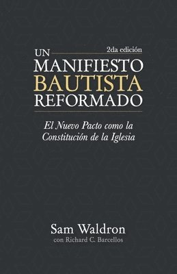 bokomslag Un manifiesto bautista reformado