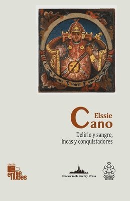 Delirio y sangre, incas y conquistadores 1