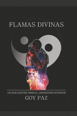 bokomslag Flamas Divinas: Un encuentro para el despertar interior