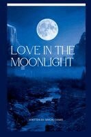 Simon Daniel - Love in the moonlight, Häftad. Tillgänglighet: Lägg i varukorg