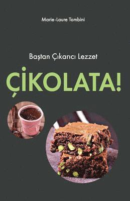 Cikolata: Bastan Cikarici Lezzet 1