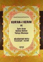 Kuran-i Kerim ve Satir Arasi Kelime Kelime Türkce Okunuslu Orta Boy Ciltli