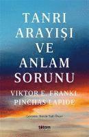bokomslag Tanri Arayisi Ve Anlam Sorunu
