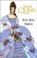 Julia Quinn, Tanju Anapa - Julia Quinn: Son S?z Askin - 3, Häftad