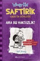 Jeff Kinney, Irem ?evik - Jeff Kinney: Saftirik - Ama Bu Haksizlik - 5, Inbunden