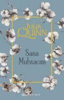 Julia Quinn, Tanju Anapa - Julia Quinn: Sana Muhtacim - 6, Häftad