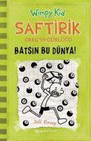 Jeff Kinney, Irem ?evik - Jeff Kinney: Saftirik - Batsin Bu D?nya - 8, Inbunden