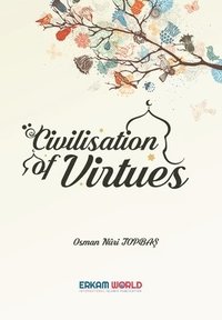 bokomslag Civilisation of Virtues