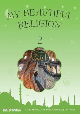 I am Learning the Fundamentals of Faith My Beautiful Religion. Vol 2