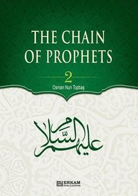 bokomslag The Chain of Prophets (as) - Vol.2 [Students book] - Islamic Studies Textbook