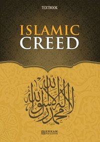 bokomslag Islamic Creed [Islamic Studies Textbook]