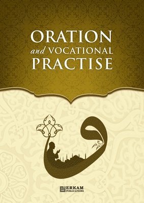 bokomslag Oration (Khitabah) and Vocational Practise - Islamic Studies Textbook