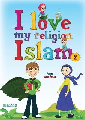 bokomslag I Love my Religion 'Islam' - Vol.2