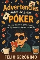 bokomslag Advertencias antes de jugar póker
