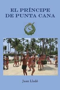 bokomslag El Principe de Punta Cana