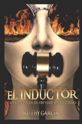 El Inductor: La venganza es un viaje sin retorno 1