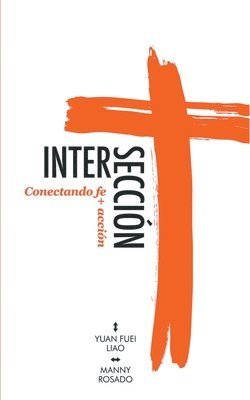 Yuan Fuei Liao, Manny Rosado - Intersección, Häftad