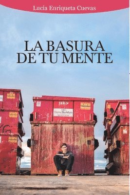 Lucía Enriqueta Cuevas Ferreas - La Basura de tu Mente, Häftad