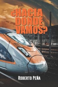 bokomslag Hacia donde vamos?