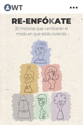 bokomslag Re-Enfókate: 30 historias que cambiarán el modo que estás viviendo