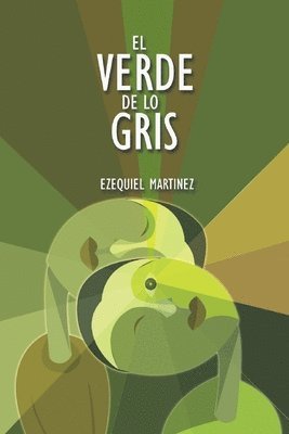 El Verde de lo Gris 1