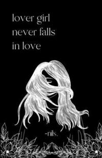 bokomslag lover girl never falls in love