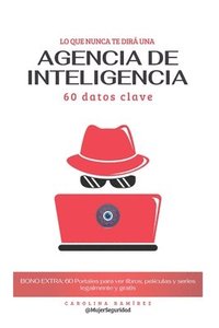 bokomslag Lo que nunca te dirá una agencia de inteligencia
