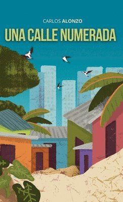 Carlos Alonzo - calle numerada, Inbunden