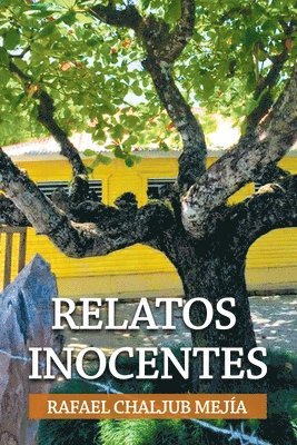 Rafael Chaljub Mejía - Relatos Inocentes, Häftad
