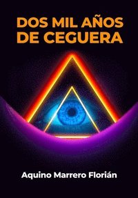 bokomslag Dos mil años de ceguera