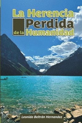bokomslag Herencia Perdida de la Humanidad